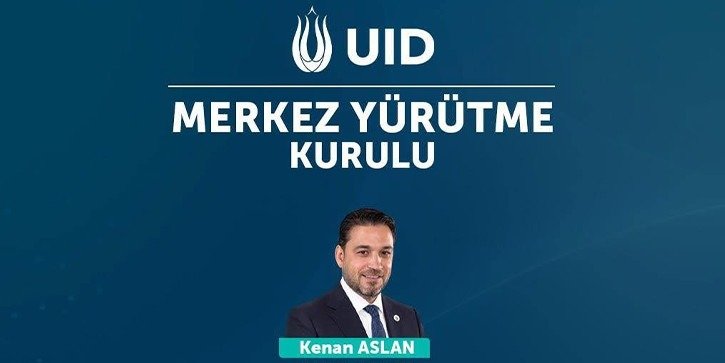 UID yeni yönetim kurulunu açıkladı